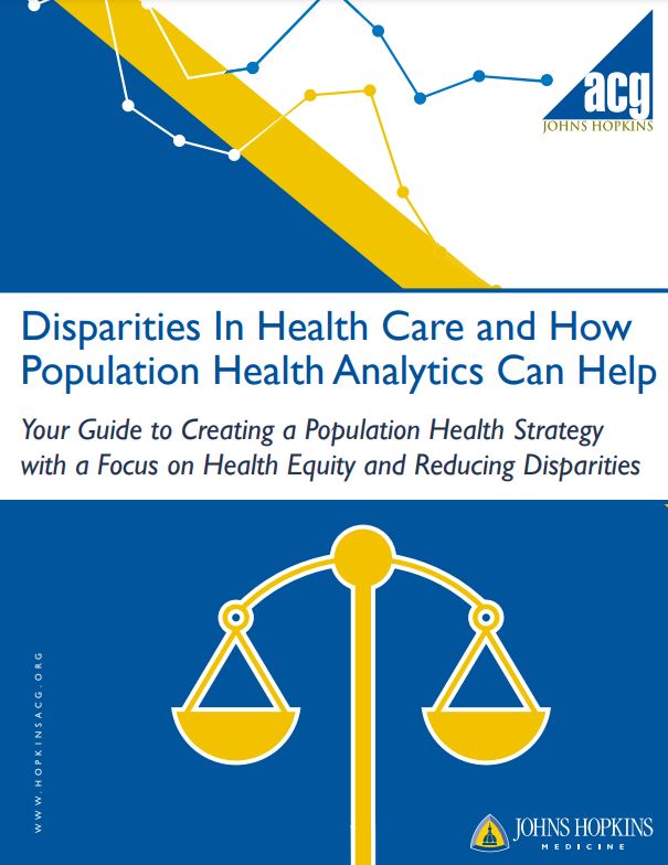 Disparities In Health Care - Johns Hopkins ACG® System